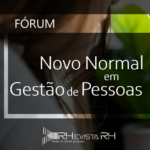 II FÓRUM ONLINE RHEVISTA RH: Novo Normal em Gestão de Pessoas  |  Evento Gratuito  |