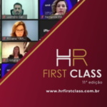 11ª edição do HR First Class discutiu Saúde Mental e apresentou pesquisa sobre como as empresas lidam com o tema 