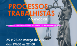 Curso Processos Trabalhistas no eSocial